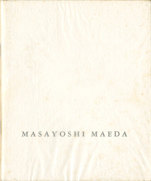 “The works of Masayoshi Maeda （2）” 