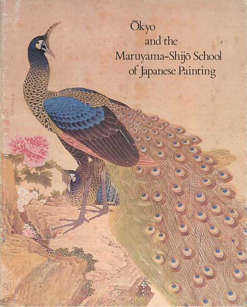 “OKYO AND THE MARUYAMA-SHIJO SCHOOL OF JAPANESE PAINTING” 