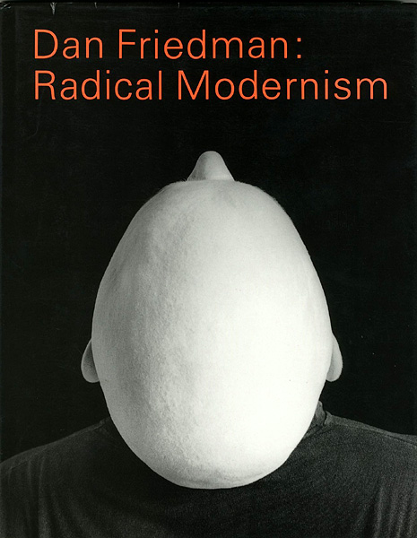 “Dan Friedman：Radical Modernism” 
