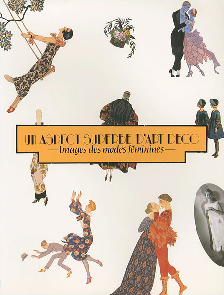 “UN ASDECT SUDERBE D’ART DECO：Imsges des modes feminines” 