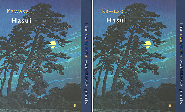 “Kawase Hasui The complete woodblock prints” 