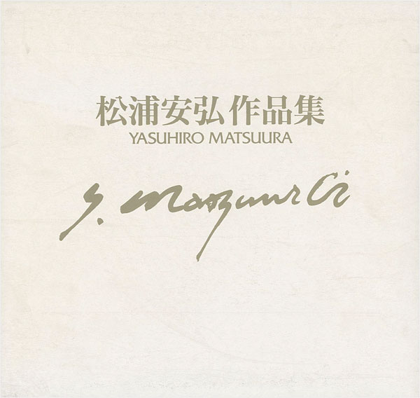 “YASUHIRO MATSUURA” 