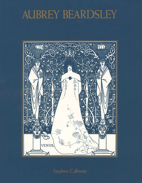 “AUBREY BEARDSLEY CENTENARY EXHIBITION” 