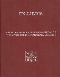 ENCYCLOPAEDIA BIO-BIBLIOGRAPHICAL OF THE ART OF THE CONTEMPORARY EX-LIBRIS