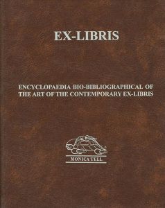 ENCYCLOPAEDIA BIO-BIBLIOGRAPHICAL OF THE ART OF THE CONTEMPORARY EX-LIBRIS