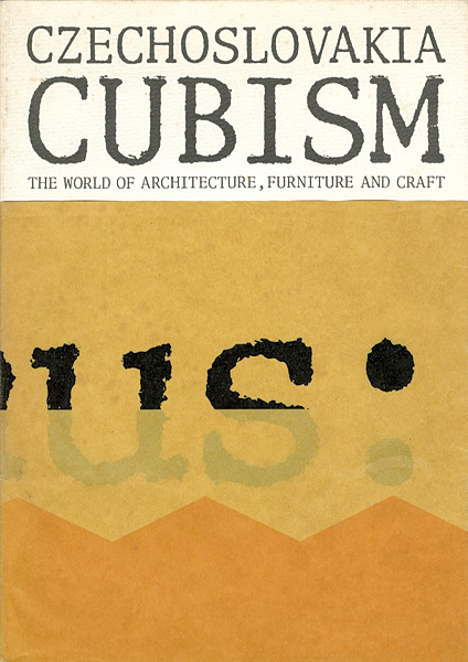 “CZECHOSLOVAKIA CUBISM THE WORLD OF ARCHITECTURE,FURNITURE AND CRAFT” 