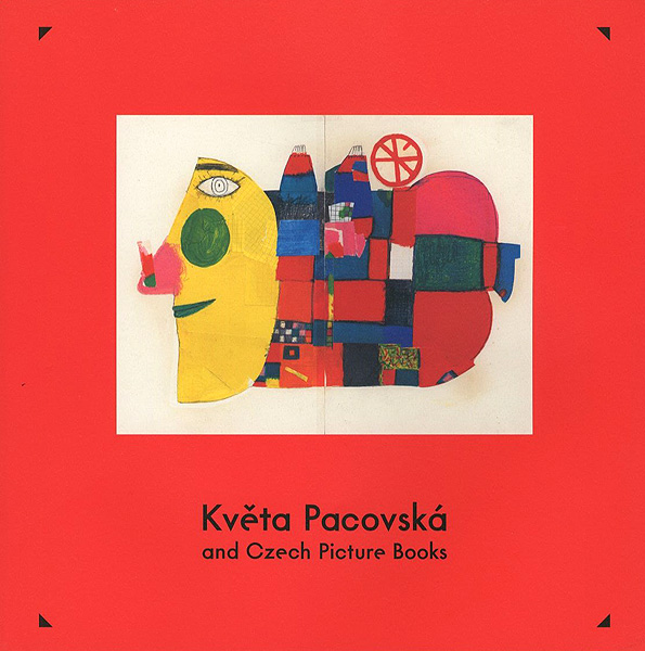 “Kveta Pacovska and Czech Picture Books” 