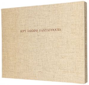 Yamashita Kiyozumi / SEPT JARDINS FANTASTIQUES