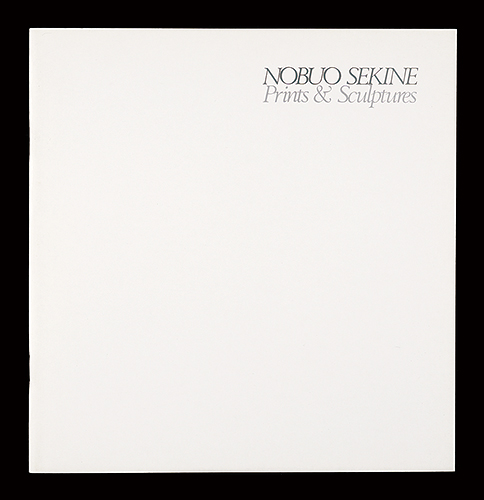 Sekine Nobuo “NOBUO SEKINE Prints & Sculptures”
