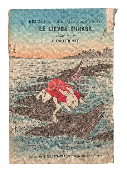 “Tales from Old Japan / No. 11: The Hare of Inaba” translated by J. Dautremer; illustrated by Kobayashi Eitaku; published by Hasegawa Takejiro